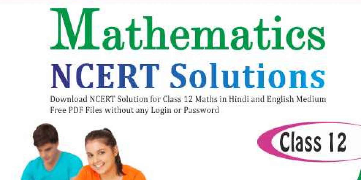 Get Better Grades With NCERT Solutions For Class 12 Maths